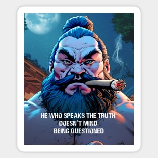 Puff Sumo: He who speaks the truth doesn’t mind being questioned Sticker